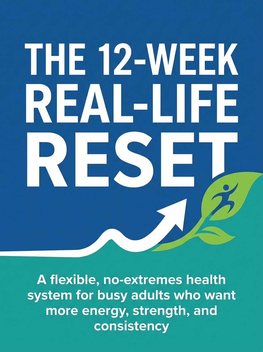 The 12-Week Real-Life Reset